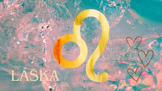 ♥️ LÁSKA ♥️ - LEV ♌