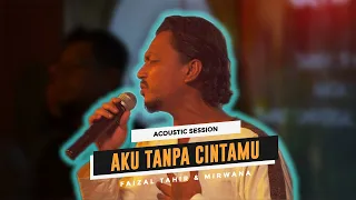 Santai@UniversalMusicMalaysia | Faizal Tahir & Mirwana - Aku Tanpa Cintamu (Acoustic Session)