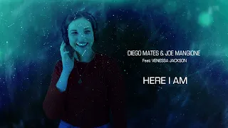 Diego Mates, Joe Mangione feat. Venessa Jackson - Here I Am