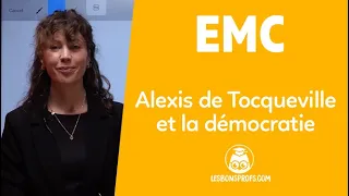 Alexis de Tocqueville et la démocratie - EMC - Terminale - Les Bons Profs