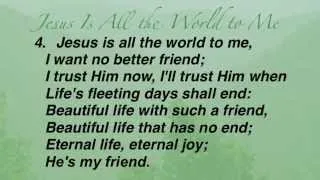 Jesus Is All the World to Me (Baptist Hymnal #184)
