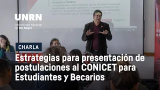 Estrategias para presentación de postulaciones al CONICET para Estudiantes y Becarios