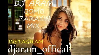 DJ ARAM - BOMB PARAYIN MIX 2020