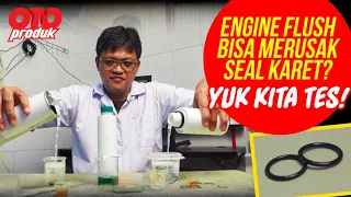 Tes Cairan Engine Flush Terhadap Material Karet | Oto Produk