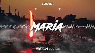 Scooter - Maria (Matson Bootleg 2020) + DOWNLOAD