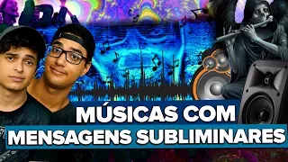 MÚSICAS COM MENSAGENS SUBLIMINARES