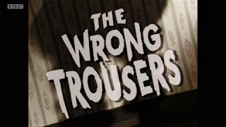 Wallace & Gromit: The Wrong Trousers - BBC 1 Intro