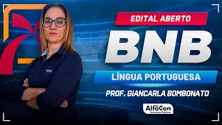 Concurso BNB 2024 - Aula de Língua Portuguesa - Edital Aberto - AlfaCon