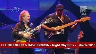 LEE RITENOUR & DAVE GRUSIN - Night Rhythms - Jakarta 2013