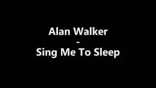 Alan Walker - Sing Me To Sleep (Hungarian lyricsMagyar felirat)