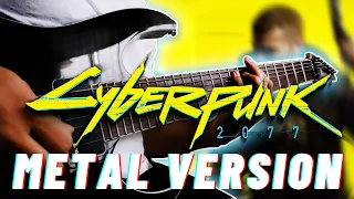 CYBERPUNK 2077 THEME | Hyper - Spoiler | Metal Version (Guitar Cover)