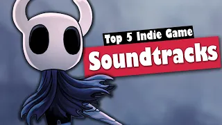 The BEST Indie Game SOUNDTRACKS | Top 5 Indie Games