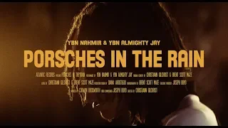 YBN Nahmir & YBN Almighty Jay - Porsches In The Rain [Official Video]