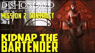 Dishonored: Death of the Outsider | Contract: Kidnap the Bartender | Mission 2: Follow the Ink