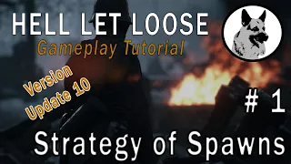 Hell Let Loose Tutorial,  Spawn mechanics