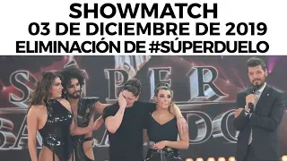 Showmatch - Programa 03/12/19 | Nuevo eliminado en #SúperDuelo