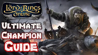 The Ultimate Champion Class Guide for Lord of the Rings Online in 2023 - A LOTRO Tutorial