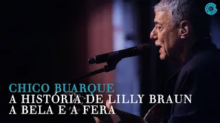Chico Buarque l A História de Lily Braun / A Bela e a Fera (Vídeo Oficial)