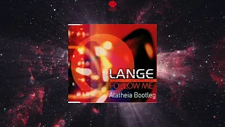 Lange Feat. The Morrighan - Follow Me (Alatheia Bootleg)