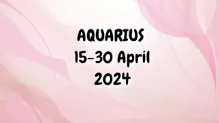 AQUARIUS Forecast 04/15-30/24"FINANCE CAREER IMPROVES, RECEIVE" |  Aurelia Tarot