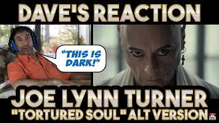 Dave's Reaction: Joe Lynn Turner — Tortured Soul [Alternate Version]