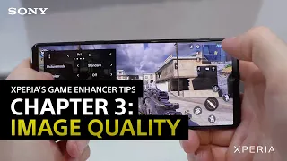 【日本語吹替版もあります】 Xperia’s Game enhancer Tips – Chapter 3: Image Quality Settings