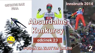 POGOŃ ZA ZŁOTYM ORŁEM - Innsbruck 2014 - Absurdalne Konkursy #23