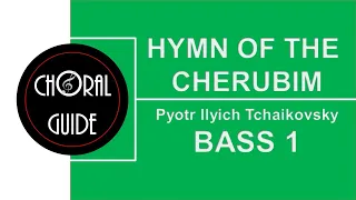Hymn of the Cherubim - BASS 1 | P Tchaikovsky