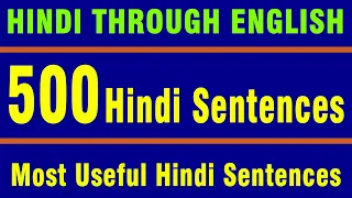 500 Hindi Sentences - Learn Hindi through English