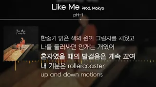 pH-1 - Like Me (Prod. Mokyo) [Lyrics]