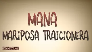 Mana - Mariposa Traicionera - KARAOKE