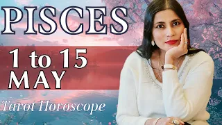 PISCES Tarot reading from 1st to 15th May 2024