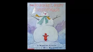 The Biggest, Best Snowman by Margery Cuyler: Read Aloud