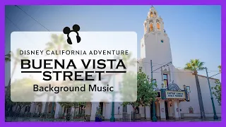 Buena Vista Street Background Music - Disney California Adventure