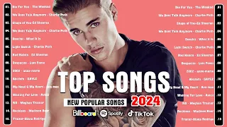 Top 40 Songs Of 2024- Best English Top Songs Playlist 2024 - The Weeknd,Ed Sheeran,Dua Lipa, Rihanna