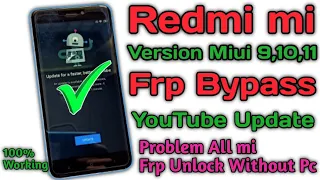 All Mi Redmi Youtube Update Frp Bypass Problem Solution Miui 8,9,10,11