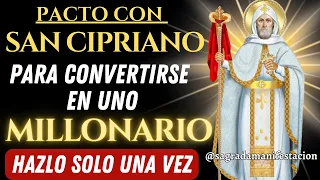 ✨PACTO CON SAN CIPRIANO: ESTA ORACION TE CONVERTIRÁ EN UNO MILLONARIO🌟💸 HAZLO SOLO 1 VEZ Y CONFÍA🙏🔮💫