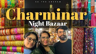 CHARMINAR Night Bazaar during Ramzan 2024 | Charminar Street Market Shopping | Hyderabad food walk