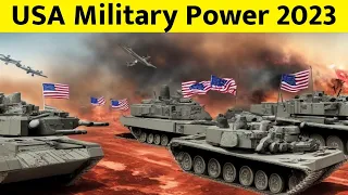 USA Military Power 2023 | United States Armed Forces | How Powerful is United States? | US Army 2023