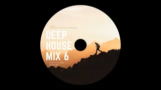 Deep House Mix #6