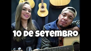 10 de Setembro - Maiara e Maraisa & Marilia Mendonça (Cover Erik e Jéssica)