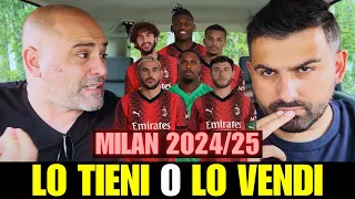 [MILAN 2024/25] LO TIENI O LO VENDI