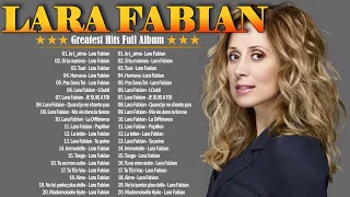 Lara Fabian Best Of  Full Album 2024   Lara Fabian Les Plus Grands Succès