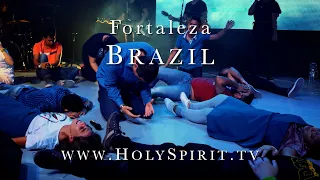 Amazing Visitation of the Holy Spirit in Fortaleza, Brazil!!