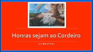 HONRAS SEJAM AO CORDEIRO   533 H C