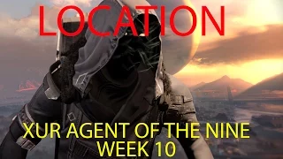 Destiny - Xur Agent of the Nine "Location Week 10" ("11/14/14' - "11/16/14")