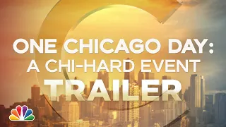 Attention Chi-Hards: One Chicago Day Trailer | NBC