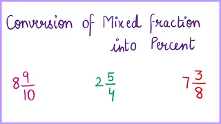 Conversion of Mixed Fraction into Percent | Fraction into Percent | Mixed Fraction into Percent