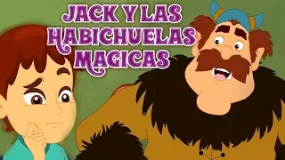 Jack y las Habichuelas Magicas - Cuentos De Hadas Españoles | Cuentos Infantiles en Español