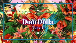 Dom Dolla - Take It (Extended Mix)